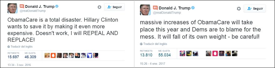 En el de la izquierda, afirma Trump: Obamacare es un desastre total. Hillary Clinton quiere salvarlo haciéndolo aún más caro. No funciona, lo revocaré y remplazaré!. El de la derecha, más reciente, dice: Este año habrá aumentos masivos en el coste de los seguros médicos del Obamacare y los demócratas buscarán culpables del desastre. Caerá por su propio peso, descuiden!. 