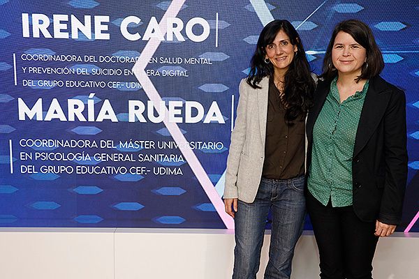Irene Caro, coordinadora del Doctorado en Salud Mental y Prevención del Suicidio en la Era Digital del Grupo Educativo CEF.-UDIMA; y María Rueda, coordinadora del Máster Universitario en Psicología General Sanitaria del Grupo Educativo CEF.-UDIMA.
